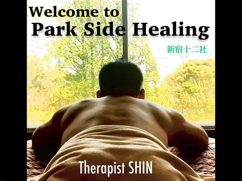 gay japan massage|Male Massage Shinjuku Tokyo ｜Park Side Healing.